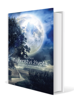 Tajemství života: Jsi světlo a to je nezničitelná pravda