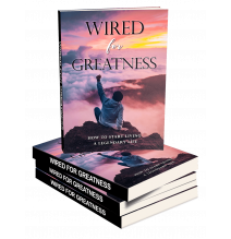 Wired For Greatness