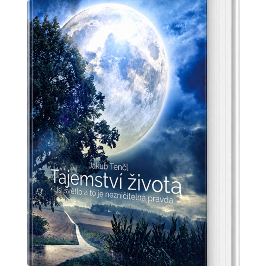 Tajemství života: Jsi světlo a to je nezničitelná pravda